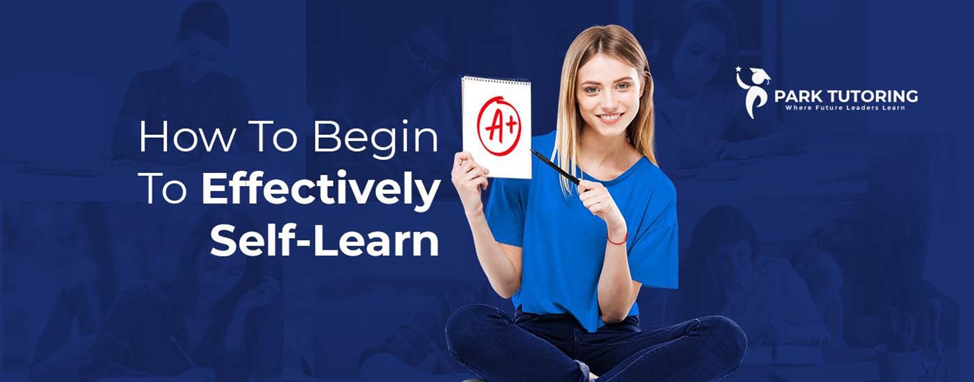 How To Begin To Effectively Self-Learn